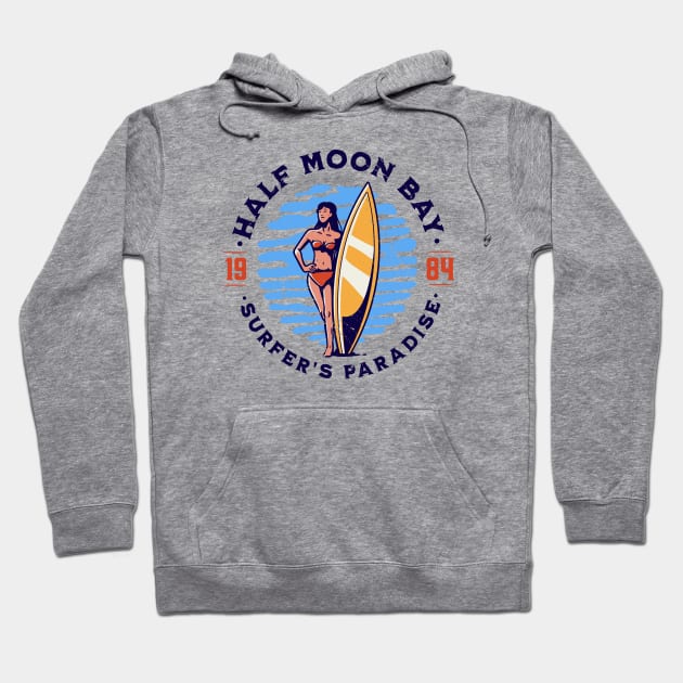 Vintage Half Moon Bay, California Surfer's Paradise // Retro Surfing 1980s Badge B Hoodie by Now Boarding